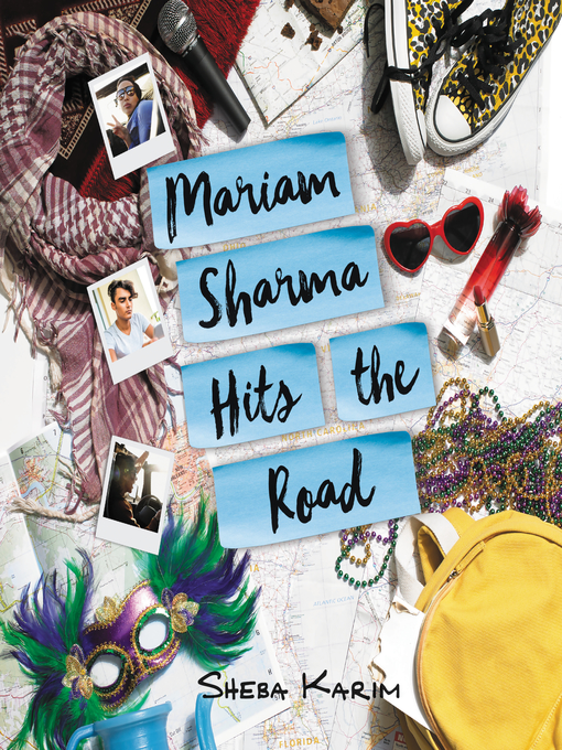 Title details for Mariam Sharma Hits the Road by Sheba Karim - Available